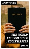 The World English Bible (WEB): Ecclesiastes (eBook, ePUB)