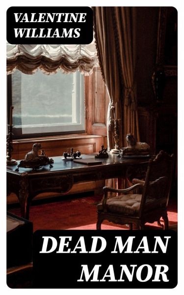 Dead Man Manor (eBook, ePUB) Dead Man Manor (eBook, ePUB)