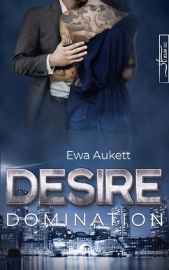 Desire - Domination (eBook, ePUB) - Aukett, Ewa