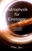 Astrophysik für Einsteiger (Farbversion) (eBook, ePUB) Astrophysik für Einsteiger (Farbversion) (eBook, ePUB)