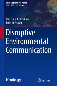 Disruptive Environmental Communication - Klöckner, Christian A.;Löfström, Erica