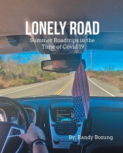 Lonely Road Summer Roadtrips in the Time of Covid 19 (eBook, ePUB)