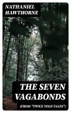 The Seven Vagabonds (From &quote;Twice Told Tales&quote;) (eBook, ePUB)