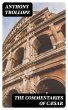 The Commentaries of Cæsar (eBook, ePUB) - Bild 1