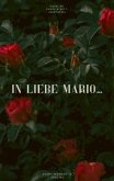 In Liebe Mario ...