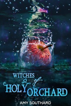 Witches of Holy Orchard (eBook, ePUB) - Southard, Amy