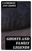 Ghosts and Family Legends (eBook, ePUB)