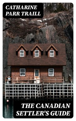 Cover The Canadian Settler's Guide (eBook, ePUB)