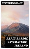 Early Bardic Literature, Ireland (eBook, ePUB)