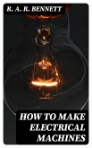 How to Make Electrical Machines (eBook, ePUB)