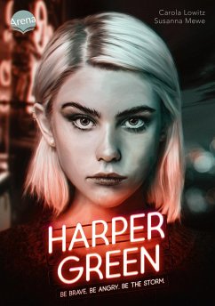 Harper Green - Be Brave. Be Angry. Be the Storm.