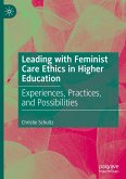 Leading with Feminist Care Ethics in Higher Education