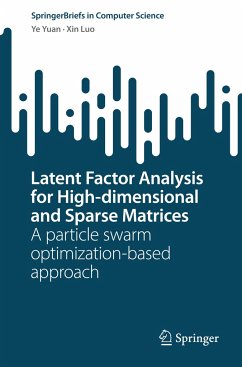 Latent Factor Analysis for High-dimensional and Sparse Matrices - Yuan, Ye;Luo, Xin