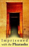 Imprisoned with the Pharaohs (eBook, ePUB)