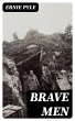 Brave Men (eBook, ePUB) - Bild 1