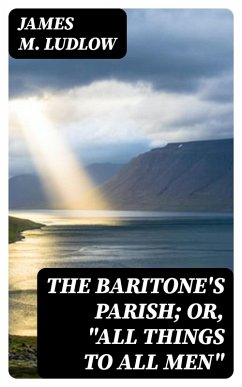 The Baritone's Parish; or, 
