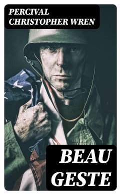 Beau Geste (eBook, ePUB) - Wren, Percival Christopher