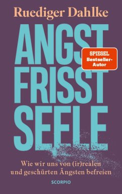 Angst frisst Seele (eBook, ePUB) - Dahlke, Ruediger