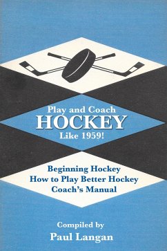 Cover Play and Coach Hockey Like 1959! (eBook, ePUB)