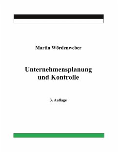 Unternehmensplanung und Kontrolle - Wördenweber, Martin