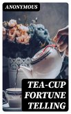 Tea-Cup Fortune Telling (eBook, ePUB)