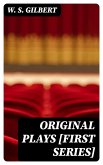 Original Plays [First Series] (eBook, ePUB)