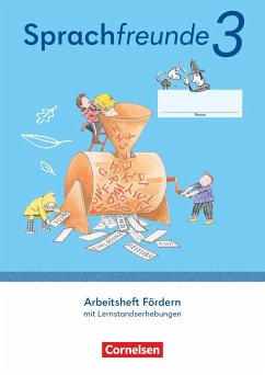 Sprachfreunde 3. Schuljahr. Arbeitsheft Fördern - Östliche Bundesländer und Berlin