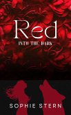 Red: Into the Dark (eBook, ePUB) Red: Into the Dark (eBook, ePUB)