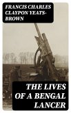 The Lives of a Bengal Lancer (eBook, ePUB)