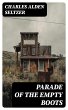 Parade of the Empty Boots (eBook, ePUB) - Bild 1