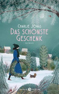 Das schönste Geschenk (eBook, ePUB) - Jonas, Charlie