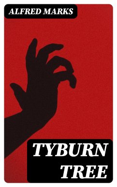 Tyburn Tree (eBook, ePUB) - Marks, Alfred