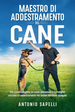 Maestro di addestramento del cane (eBook, ePUB) - Sapelli, Antonio
