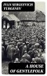 A House of Gentlefolk (eBook, ePUB) - Bild 1