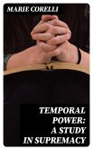 Temporal Power: A Study in Supremacy (eBook, ePUB)