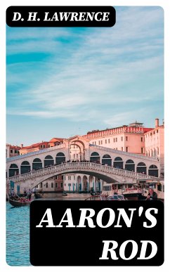 Aaron's Rod (eBook, ePUB) - Lawrence, D. H.