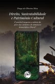 DIREITO, SUSTENTABILIDADE E PATRIMÔNIO CULTURAL (eBook, ePUB) DIREITO, SUSTENTABILIDADE E PATRIMÔNIO CULTURAL (eBook, ePUB)