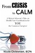From Crisis to Calm - Bild 1