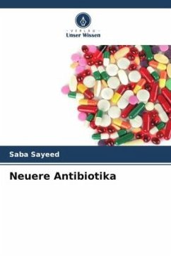 Neuere Antibiotika - Sayeed, Saba