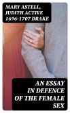 An essay in defence of the female sex (eBook, ePUB)