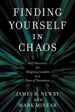 Finding Yourself in Chaos (eBook, ePUB) - Newby, James R.; Minear, Mark