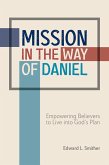 Mission in the Way of Daniel (eBook, ePUB) Mission in the Way of Daniel (eBook, ePUB)