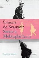 Sartrea Mektuplar 1 - 1930-1939 - De Beauvoir, Simone