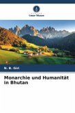 Monarchie und Humanität in Bhutan