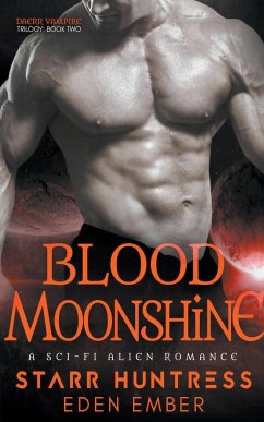 Blood Moonshine - Ember, Eden; Huntress, Starr