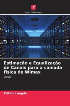 Estimação e Equalização de Canais para a camada física de Wimax - Langde, Pritam