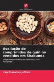 Avaliação de comprimidos de quinino vendidos em Shabunda