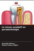 Le stress oxydatif en parodontologie