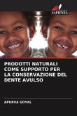 PRODOTTI NATURALI COME SUPPORTO PER LA CONSERVAZIONE DEL DENTE AVULSO