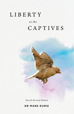 Liberty to the Captives - Durie, Mark